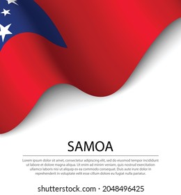 Bandera ondeando Samoa sobre fondo blanco. Plantilla vectorial de banner o cinta para el día de la independencia