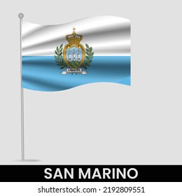 Waving flag of San Marino on flagpole. Template for independence day poster design
