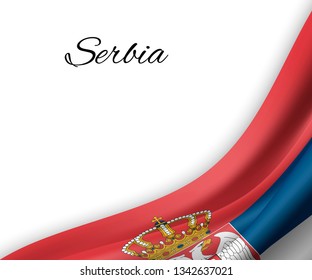 waving flag of Serbia on white background. Template for independence day. vector illustration