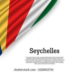 waving flag of Seychelles on white background. Template for independence day. vector illustration
