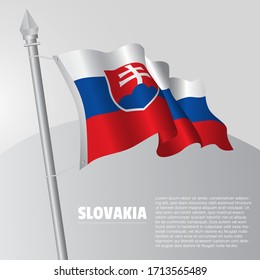 Waving flag of Slovakia on flagpole. template for independence day poster design. vector illustration EPS 10