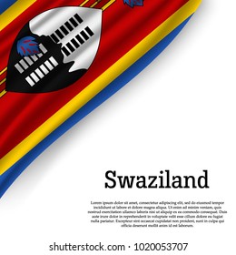 waving flag of Swaziland on white background. Template for independence day. vector illustration