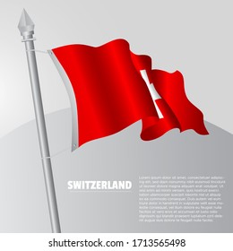 Waving flag of Switzerland on flagpole. template for independence day poster design. vector illustration EPS 10