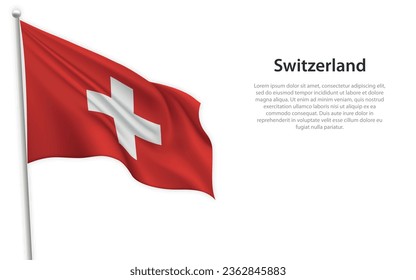 Bandera ondeando Suiza sobre fondo blanco. Plantilla para diseño de afiches del día de la independencia