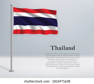 Waving flag of Thailand on flagpole. Template for independence day poster design