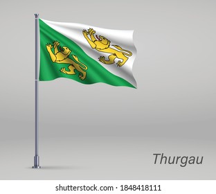 Waving flag of Thurgau - canton of Switzerland on flagpole. Template for independence day