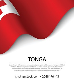 Bandera ondeando Tonga sobre fondo blanco. Plantilla vectorial de banner o cinta para el día de la independencia