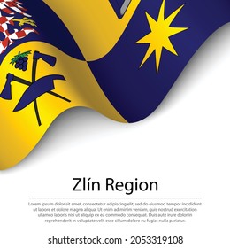 Waving flag of Zlin is a region of Czech Republic on white background. Banner or ribbon vector template 