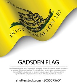 Waving Gadsden flag on white background. Banner or ribbon vector template 