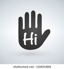 Waving Hand With Hi Sign. Greeting Sign. Hello Symbol. Give Five Icon. Gesture Vector Illustration.