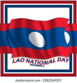 Waving Lao flag with ribbon and bold text in frame on white background to commemorate Lao National Day on December 2