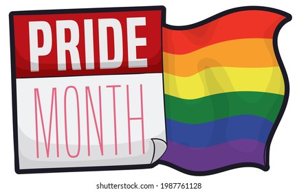 Waving rainbow flag with loose-leaf calendar, reminding at you to celebrate Pride Month.