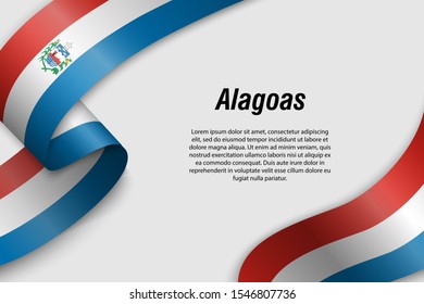 Waving ribbon or banner with flag of Alagoas. State of Brazil. Template for poster design