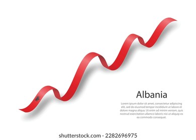 Waving ribbon or banner with flag of Albania. Template for independence day