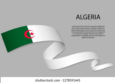 Waving ribbon or banner with flag of Algeria. Template for independence day poster design