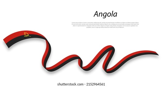 Waving ribbon or banner with flag of Angola . Template for independence day poster design