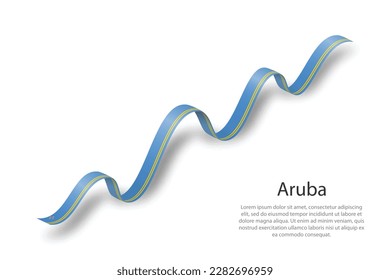 Waving ribbon or banner with flag of Aruba. Template for independence day