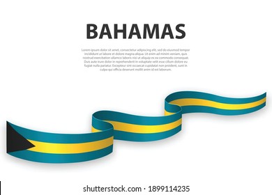 Waving ribbon or banner with flag of Bahamas. Template for independence day poster design