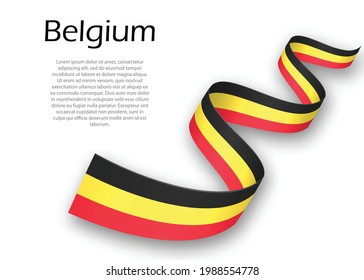 Waving ribbon or banner with flag of Belgium. Template for independence day poster design