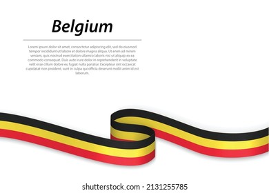 Waving ribbon or banner with flag of Belgium. Template for independence day poster design