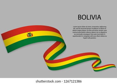 Waving ribbon or banner with flag of Bolivia. Template for independence day poster design