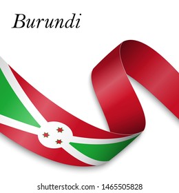 Waving ribbon or banner with flag of Burundi. Template for independence day poster design