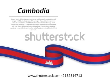 Waving ribbon or banner with flag of Cambodia. Template for independence day poster design