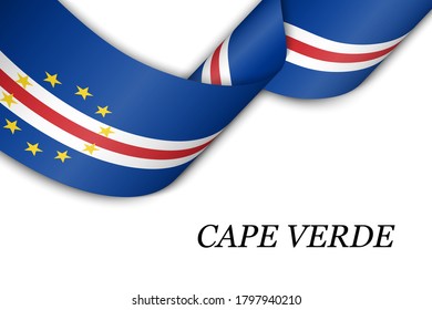Waving ribbon or banner with flag of Cape Verde. Template for independence day poster design