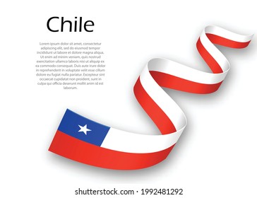 Waving ribbon or banner with flag of Chile. Template for independence day poster design