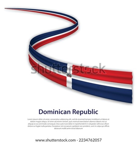 Waving ribbon or banner with flag of Dominican Republic. Template for independence day poster design