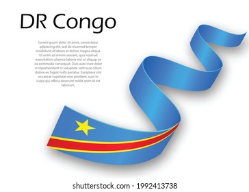 Waving ribbon or banner with flag of DR Congo. Template for independence day poster design