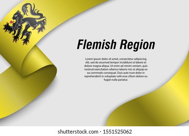 Waving ribbon or banner with flag of Flemish Region. Region of Belgium. Template for poster design