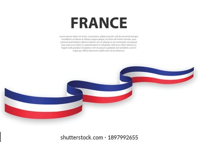 Waving Ribbon Or Banner With Flag Of France. Template For Independence Day Poster Design