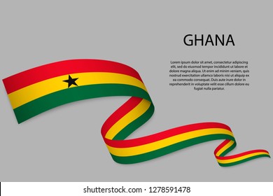 Waving ribbon or banner with flag of Ghana. Template for independence day poster design