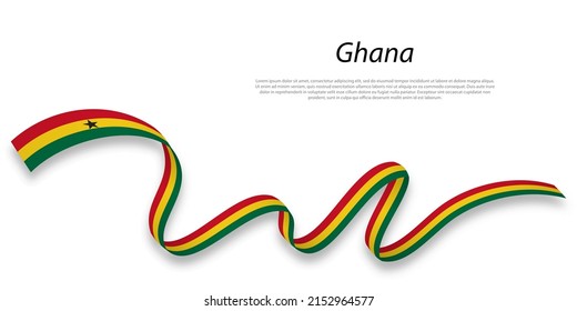 Waving ribbon or banner with flag of Ghana. Template for independence day poster design