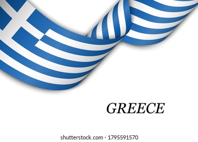 Waving ribbon or banner with flag of Greece. Template for independence day poster design