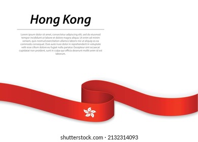 Waving ribbon or banner with flag of Hong Kong. Template for independence day poster design