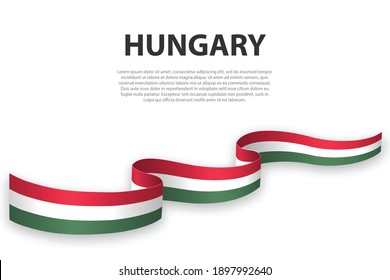 Waving ribbon or banner with flag of Hungary. Template for independence day poster design