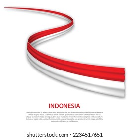 Waving ribbon or banner with flag of Indonesia. Template for independence day poster design