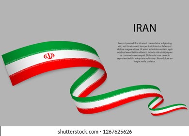 Waving ribbon or banner with flag of Iran. Template for independence day poster design