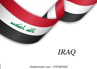 Waving ribbon or banner with flag of Iraq. Template for independence day poster design