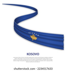 Waving ribbon or banner with flag of Kosovo. Template for independence day poster design