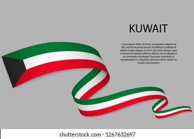 Waving ribbon or banner with flag of Kuwait. Template for independence day poster design