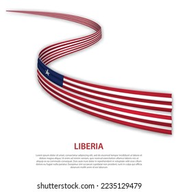 Waving ribbon or banner with flag of Liberia. Template for independence day poster design