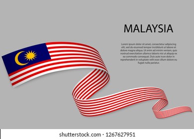 Waving ribbon or banner with flag of Malaysia. Template for independence day poster design