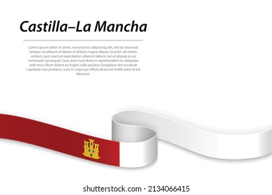 Waving ribbon or banner with flag of Castilla–La Mancha is a state of Spain