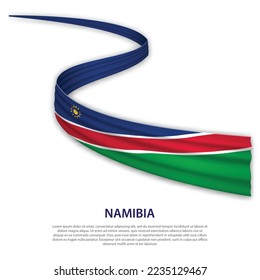 Waving ribbon or banner with flag of Namibia. Template for independence day poster design