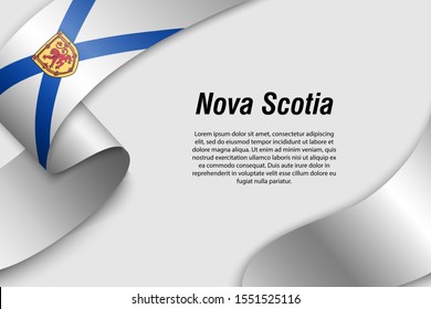 Waving ribbon or banner with flag of Nova Scotia. Province of Canada. Template for poster design