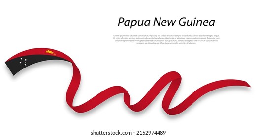 Waving ribbon or banner with flag of Papua New Guinea. Template for independence day poster design