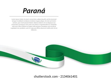 Bandera ondeando una cinta o pancarta con bandera de Paraná es un estado de Brasil